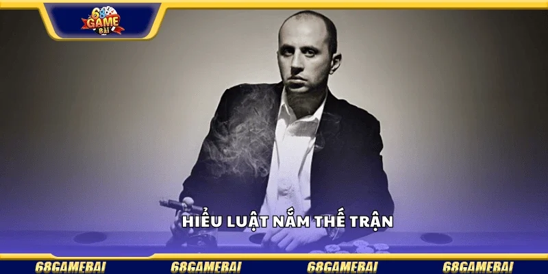 Hiểu luật – Nắm thế trận